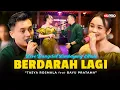 TASYA ROSMALA FT. BAYU PRATAMA - BERDARAH LAGI (Live Dangdut Lembayung Music) | Terasa sesak nafasku