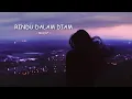 Download Lagu Miqaf Official – Rindu Dalam Diam (Official Lyric Video)