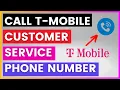 How To Find and Call T-Mobile Customer Service Phone number in 2025