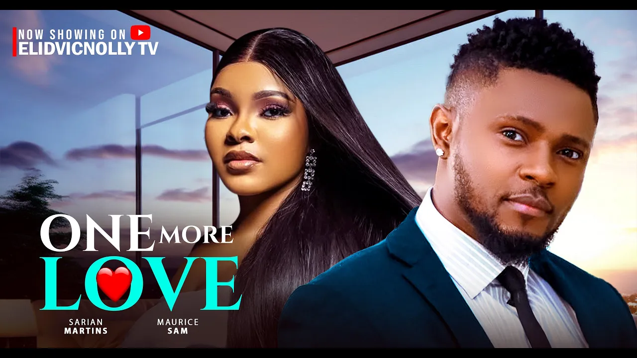One More Love - Maurice Sam, Sarian Martin — Nollywood