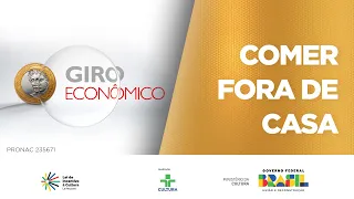 Giro Econômico | Comer fora de casa | 04/09/2024