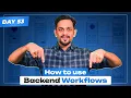 The Ultimate Guide to Backend Workflows in Bubble