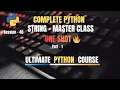 Session 40 Complete Python String Manipulation Part-1 Python Full Course For Beginners