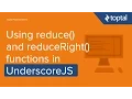 JavaScript Tutorial - Using reduce and reduceRight functions in UnderscoreJS