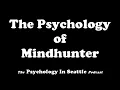 The Psychology of Mindhunter season one
