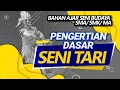 Download Lagu PENGERTIAN DASAR SENI TARI