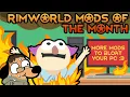 Rimworld Unique Mods Of The Month August