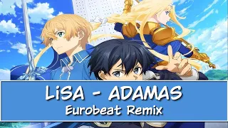 Download Sword Art Online: Alicization OP Full『LiSA - ADAMAS』 / Eurobeat Remix MP3