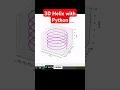 How to Create a Stunning 3D Helix with Python
