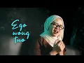 Download Lagu Ego Wong Tuo - La Tasya (Hip Hop Dangdut Version)