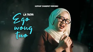 ego wong tuo la tasya hiphop dangdut version 