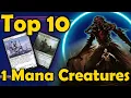Top 10 Best 1 Mana Creatures in MTG