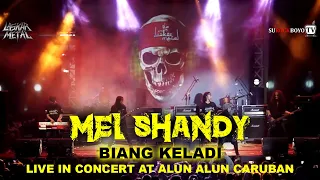 Download MEL SHANDY X LASKAR METAL | BIANG KELADI | LIVE IN CONCERT AT ALUN ALUN CARUBAN MP3