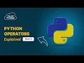 Python Operators Explained Operators in Python Tutorial Part 1
