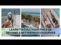 What is culling photos why you need to learn this to save time and be a better photographer