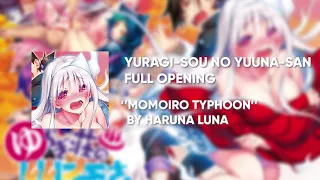 Download Yuragi-sou no Yuuna-san FULL OP『ゆらぎ荘の幽奈さん』/ (Momoiro Typhoon by Haruna Luna) MP3