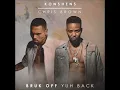 Konshens & Chris Brown   Bruk Off Yuh Back Official Audio