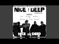Lagu Nice \u0026 Deep (feat. Da'Unda'Dogg, Boogie The Mann, Nathan N!ce \u0026 Deep C)