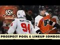 Flyers Prospect Pool Lineup Combinations BSH Podcast Ep 77 A Philadelphia Flyers Podcast