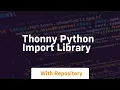 thonny python import library