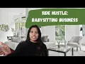 SIDE HUSTLE How to Start a Babysitting Business - Make hundreds of dollars with little training