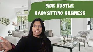 SIDE HUSTLE How to Start a Babysitting Business - Make hundreds of dollars with little training