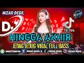 Download Lagu HINGGA AKHIR || JEDAG JEDUG VIRAL FULL BASS TERBARU 🎧 REMIX 2025
