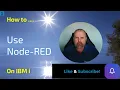 Leveraging Node-RED for Professional Automation on IBM i
