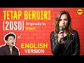 Download Lagu TETAP BERDIRI (2DSD) - English AI Cover (Originally by NOAH) - Cover Bahasa Inggris pakai AI