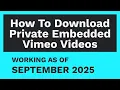 Download Lagu How To Download Private Embedded Vimeo Videos [SEPT. 2025]