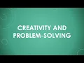 Creativity and Problem-Solving