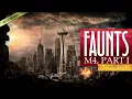Faunts - M4, Part I