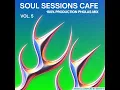 Lagu SOUL SESSIONS CAFE|VOL 5 |BENNY K|100% PRODUCTION PHOLAS MIX