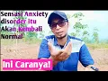 Download Lagu PENGALAMAN SEMBUH TOTAL DARI ANXIETY DISORDER DAN MEMBENTUK MENTAL KUAT