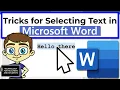 Quick Tricks for Selecting Text in Microsoft Word