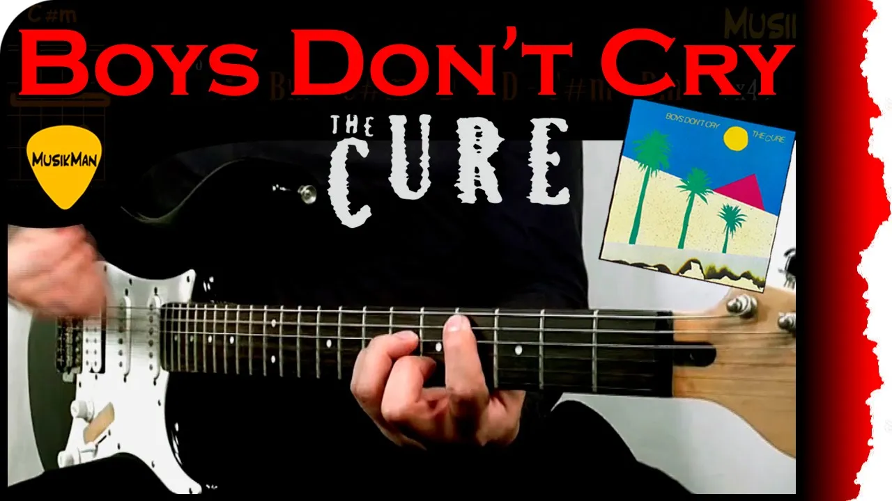 BOYS DON'T CRY 😢 - The Cure / GUITAR Cover / MusikMan N°091
