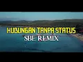 SLOW REMIX TERBARU 2025 HUBUNGAN TANPA STATUS (HTS) BY SBE REMIX🔊🎶