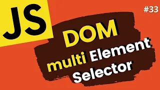 JavaScript Multiple Elements Selection from the DOM Learn JavaScript