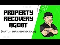 Part 2 - Enraged Eviction The Enragement propertyrecoveryagentcle