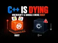 C is Dying Why Microsoft Google Are Switching to Rust