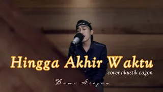 Download Hingga Akhir Waktu Akustik Cagon (Cover  Bams Ariyan) MP3