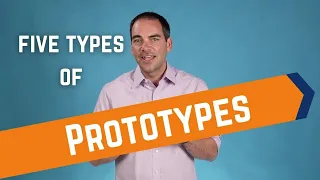 Product Development Prototyping 5 Kinds of Prototypes