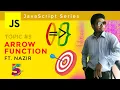 JS How to convert Arrow function to normal function in Hindi Urdu JavaScript Series