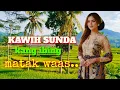 Lagu KAWIH SUNDA ✨ALM KANG IBING✨HALIMPU KIEU.. SOK EMUT KA LEMBUR