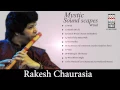 Mystic Soundscapes - Wind | Audio Jukebox | World Music | Instrumental | Rakesh Chaurasia