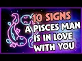 Signs a Pisces man is in love with you 10 Ultimate Signs To Look For