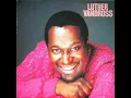 Luther Vandross Better Love
