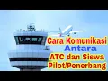 Download Lagu Cara Komunikasi Antara ATC dan Siswa Pilot/Penerbang....