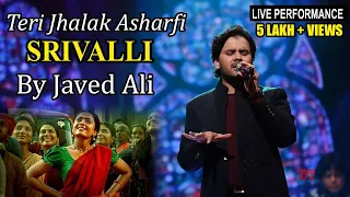 Teri jhalak asharfi srivalli | javed ali live performance | pushpa songs live performance