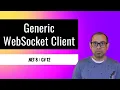 Generic WebSocket Client for NET NET 12